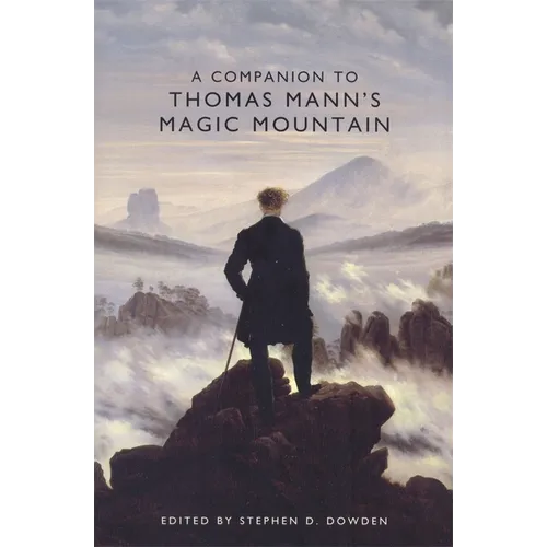 A Companion to Thomas Mann's Magic Mountain - Paperback