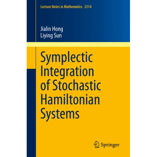 Symplectic Integration of Stochastic Hamiltonian Systems - Paperback