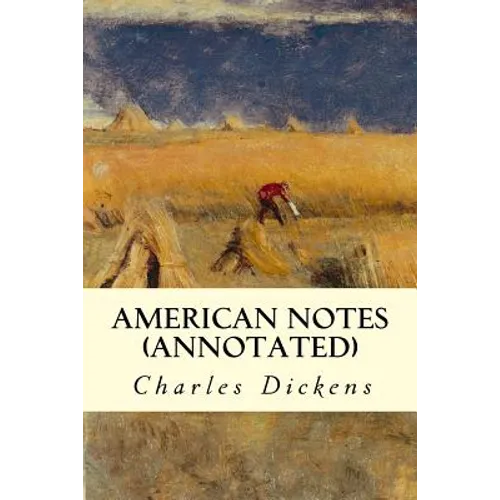 American Notes (annotated) - Paperback
