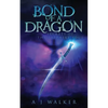 Bond of a Dragon: Secrets of the Sapphire Soul - Paperback
