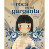 La Roca En Mi Garganta (the Rock in My Throat) - Paperback