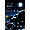 The Long Road to The Sixth ROK: The True History of South Korea - Paperback