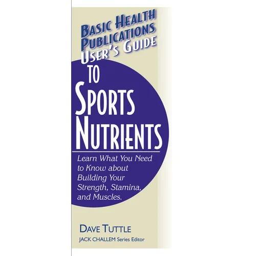 User's Guide to Sports Nutrients - Paperback