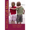 Cell Mates: Children Fighting Cancer Together - Paperback