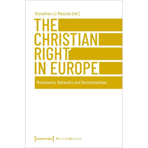 The Christian Right in Europe: Movements, Networks, and Denominations - Paperback