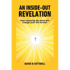 An Inside Out Revelation: How renewing the mind will change your life forever - Paperback