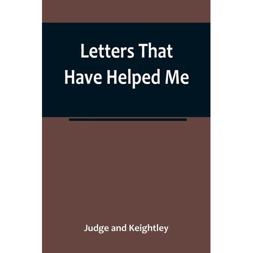 Letters That Have Helped Me - Paperback
