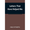 Letters That Have Helped Me - Paperback