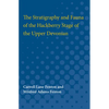 The Stratigraphy and Fauna of the Hackberry Stage of the Upper Devonian - Paperback