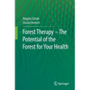 Forest Therapy - The Potential of the Forest for Your Health - Paperback