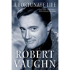 A Fortunate Life: Behind-The-Scenes Stories from a Hollywood Legend - Paperback