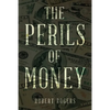 The Perils of Money - Paperback