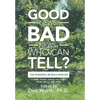 Good News, Bad News, Who Can Tell?: The Pandemic Reveals Wisdom - Hardcover