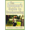 A Boomer's Guide to Grandparenting - Paperback