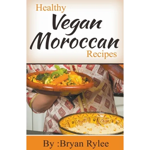 Healthy Vegan Moroccan Recipes - Paperback