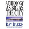 A Theology as Big as the City - Paperback