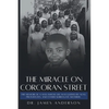 The Miracle on Corcoran Street: The Memoir of a Man Whose Life Was Guided by Nuns, Prostitutes, and Other Surrogate Mothers - Paperback