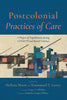 Postcolonial Practices of Care: A Project of Togetherness During Covid-19 and Racial Violence - Paperback