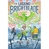 The Legend of Brightblade: A Graphic Novel - Paperback