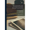 Shakespeare Adaptations: The Tempest, The Mock Tempest, and King Lear - Paperback