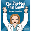 The Pre-Med That Could - Hardcover