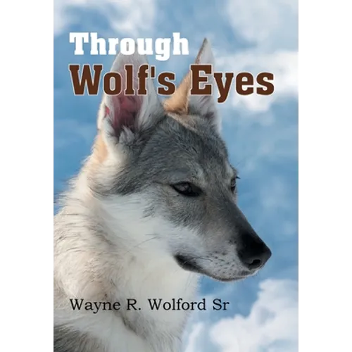 Through Wolf's Eyes - Hardcover