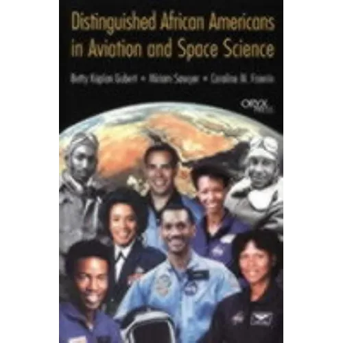 Distinguished African Americans in Aviation and Space Science - Hardcover