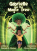 Gabrielle and the Magic Tree - Hardcover