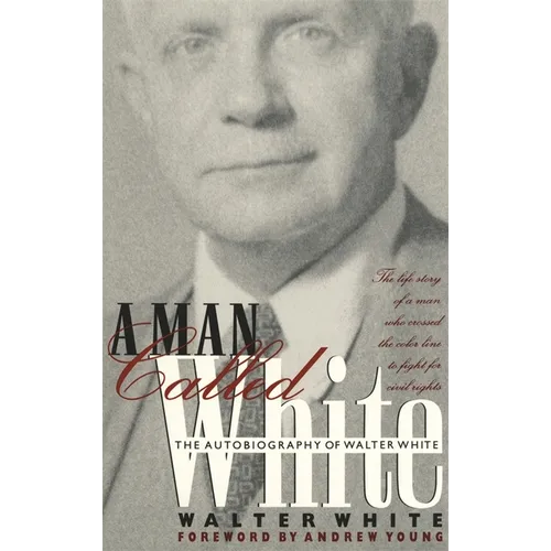 Man Called White: The Autobiography of Walter White - Paperback