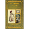 The Fashion Trends of Ackermann's Repository of Arts, Literature, Commerce, Etc.: With Additional Pictorial Reference to All Other Plates Issued 1819- - Hardcover