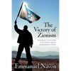 The Victory of Zionism: Reclaiming the Narrative about Israel's Domestic, Regional, and International Challenges - Paperback
