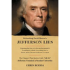 Debunking David Barton's Jefferson Lies: #2 - Jefferson Founded a Secular University - Paperback
