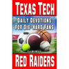 Daily Devotions for Die-Hard Fans Texas Tech Red Raiders - Paperback