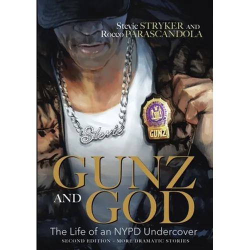 Gunz and God: The Life of an NYPD Undercover - Paperback