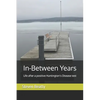 In-Between Years: Life after a positive Huntington's Disease test - Paperback
