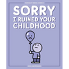 Sorry I Ruined Your Childhood: Berkeley Mews Comics Volume 1 - Paperback