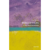 Perception: A Very Short Introduction - Paperback