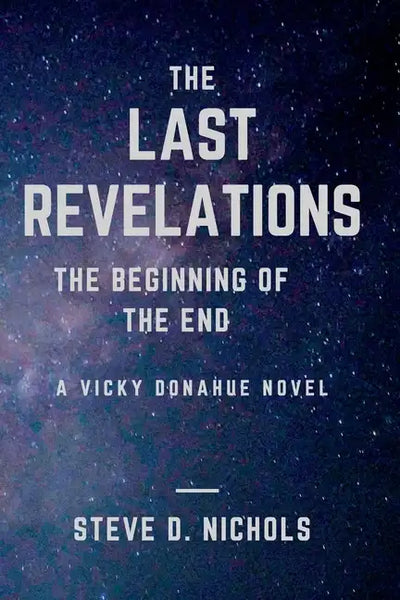 The Last Revelations: The Beginning of the End - Paperback