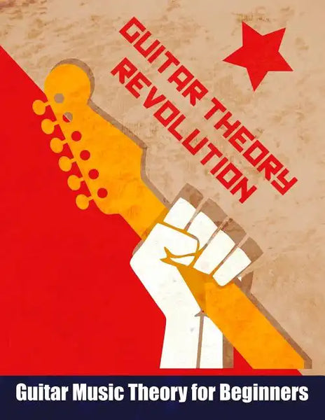 Guitar Theory Revolution: Guitar Music Theory For Beginners - Paperback