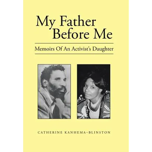 My Father Before Me: Memoirs of an Activist's Daughter - Hardcover