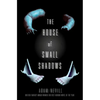 The House of Small Shadows - Paperback
