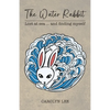 The Water Rabbit: Lost at sea... and finding myself - Paperback