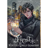 Frost, Winter's Lonely Guardian - Hardcover