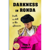 Darkness in Ronda: Crime thriller set in Spain - Paperback