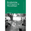 Decolonizing Civil Society in Mozambique: Governance, Politics and Spiritual Systems - Paperback