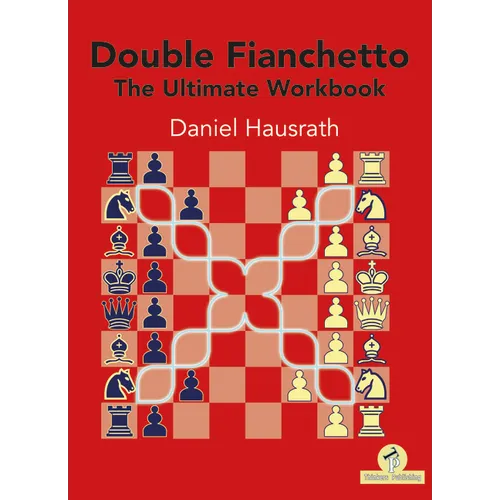 Double Fianchetto - The Ultimate Workbook - Paperback