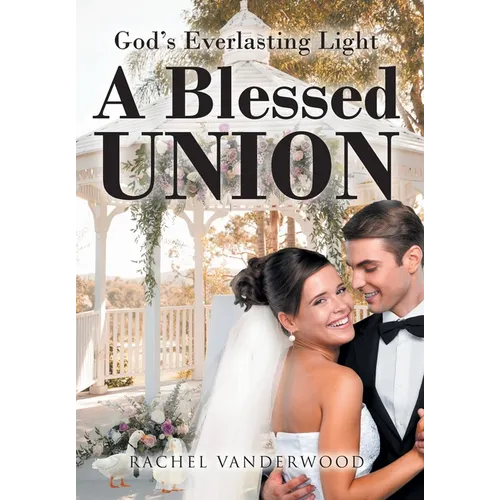 A Blessed Union - Hardcover