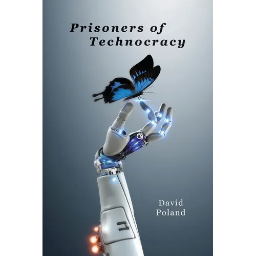 Prisoners of Technocracy - Paperback