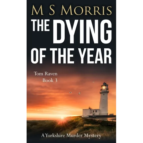 The Dying of the Year: A Yorkshire Murder Mystery - Paperback