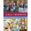 Call the Midwife the Official Cookbook - Hardcover